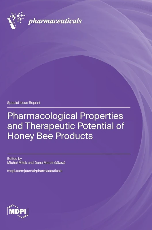 Pharmacological Properties and Therapeutic Potential of Honey Bee Products - Image 1