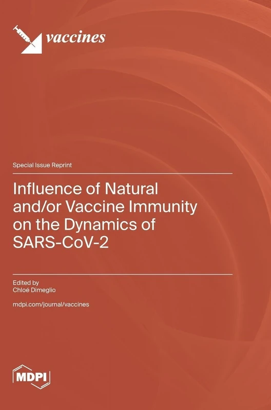 Influence of Natural and/or Vaccine Immunity on the Dynamics of SARS-CoV-2