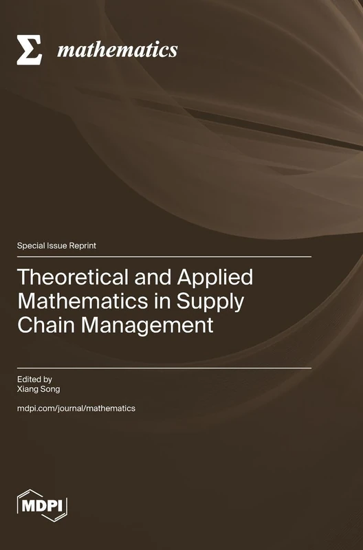 Theoretical and Applied Mathematics in Supply Chain Management - Image 1