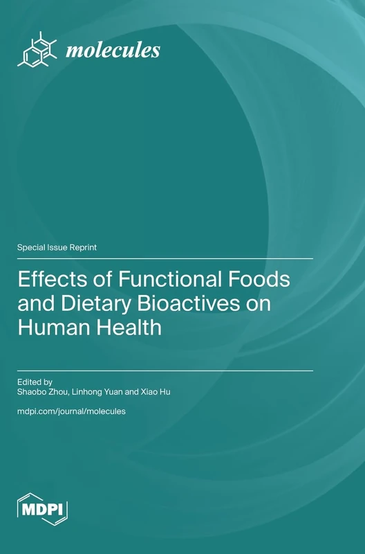 Effects of Functional Foods and Dietary Bioactives on Human Health
