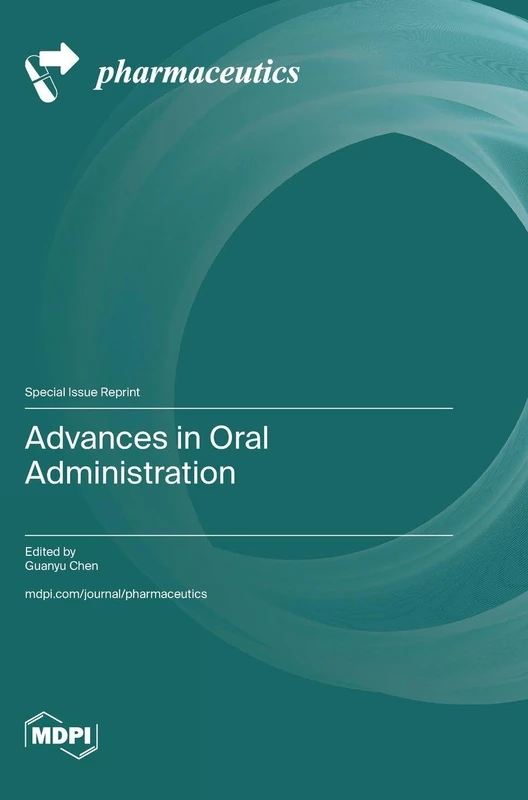 Advances in Oral Administration