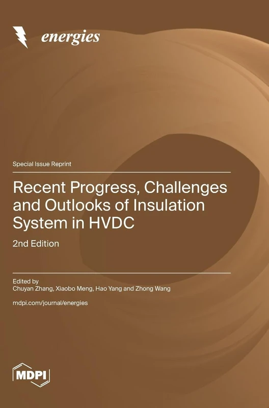 Recent Progress, Challenges and Outlooks of Insulation System in HVDC: 2nd Edition