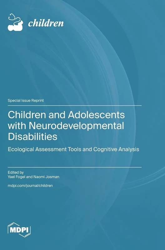 Children and Adolescents with Neurodevelopmental Disabilities: Ecological Assessment Tools and Cognitive Analysis