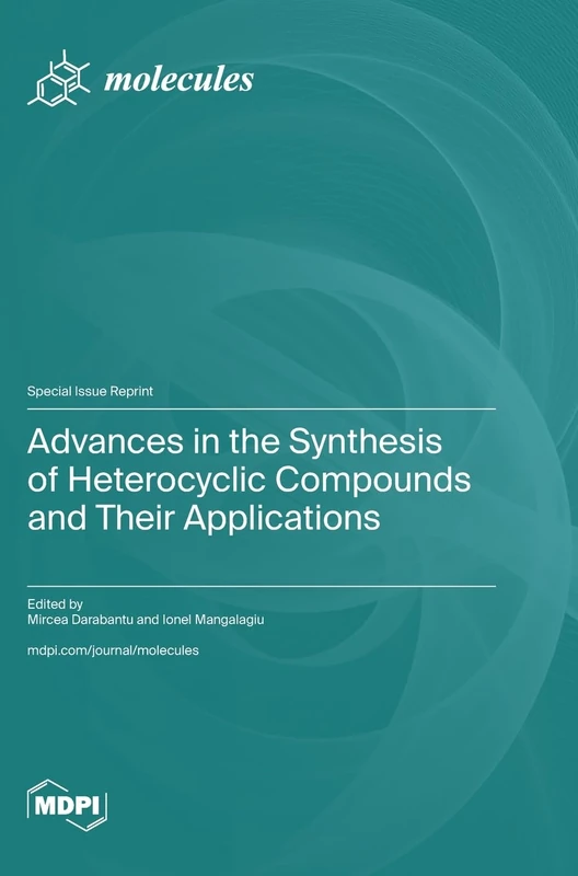 Advances in the Synthesis of Heterocyclic Compounds and Their Applications: Applications and Developments
