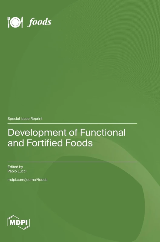Development of Functional and Fortified Foods