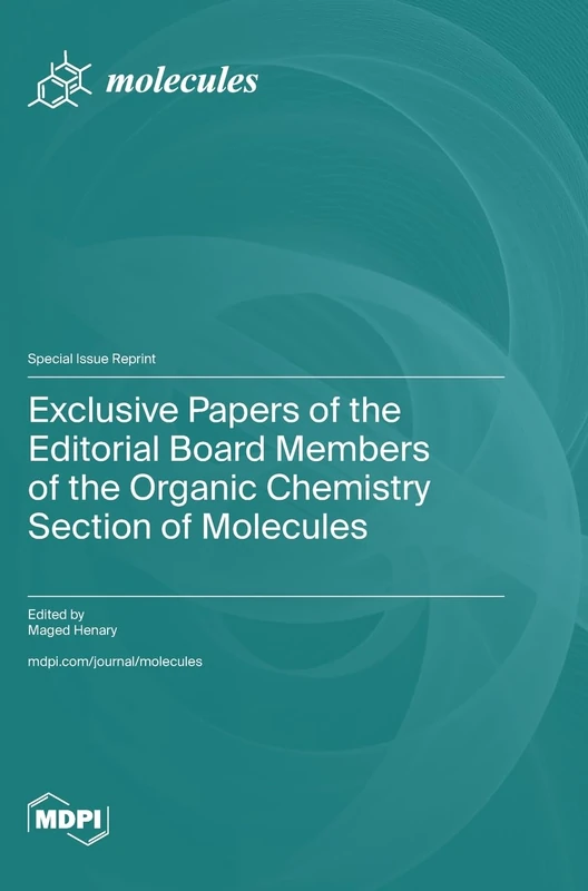 Exclusive Papers of the Editorial Board Members of the Organic Chemistry Section of Molecules - Image 1
