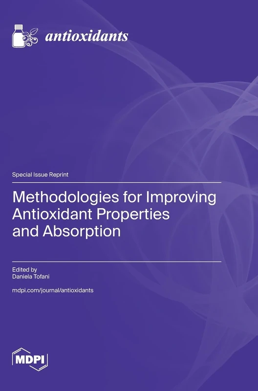 Methodologies for Improving Antioxidant Properties and Absorption