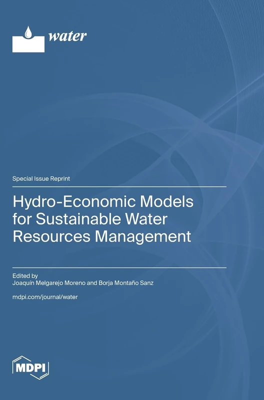 Hydro-Economic Models for Sustainable Water Resources Management