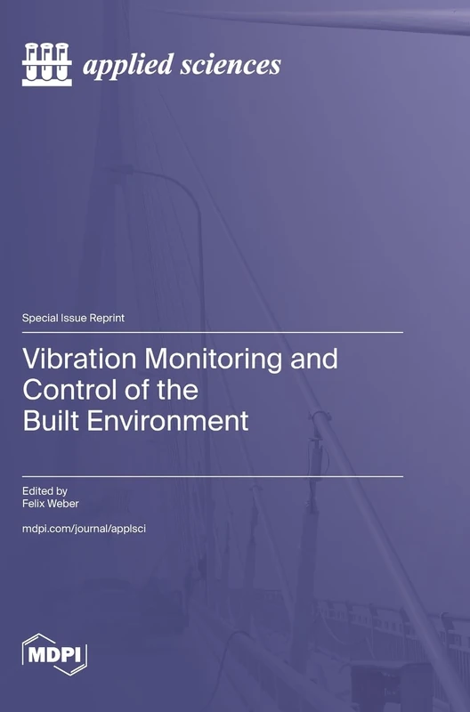 Vibration Monitoring and Control of the Built Environment