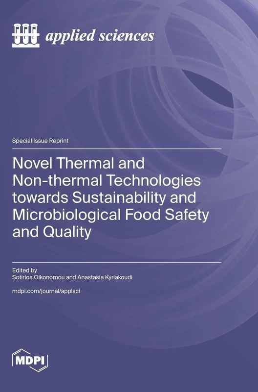Novel Thermal and Non-thermal Technologies towards Sustainability and Microbiological Food Safety and Quality - Image 1