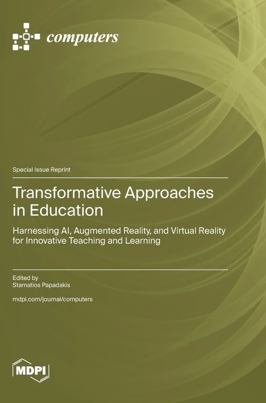 Transformative Approaches in Education: Harnessing AI, Augmented Reality, and Virtual Reality for Innovative Teaching and Learning