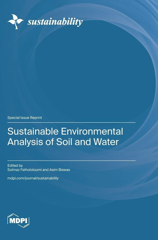 Sustainable Environmental Analysis of Soil and Water