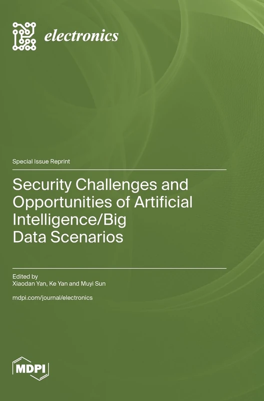 Security Challenges and Opportunities of Artificial Intelligence/Big Data Scenarios