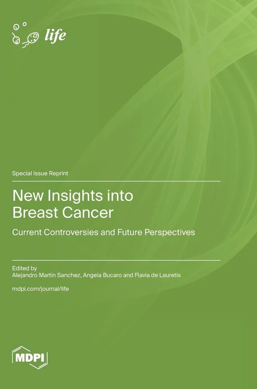 New Insights into Breast Cancer: Current Controversies and Future Perspectives
