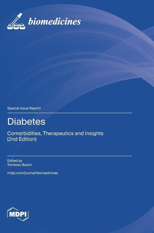 Diabetes: Comorbidities, Therapeutics and Insights (2nd Edition)