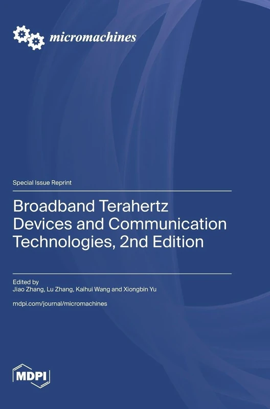 Broadband Terahertz Devices and Communication Technologies, 2nd Edition