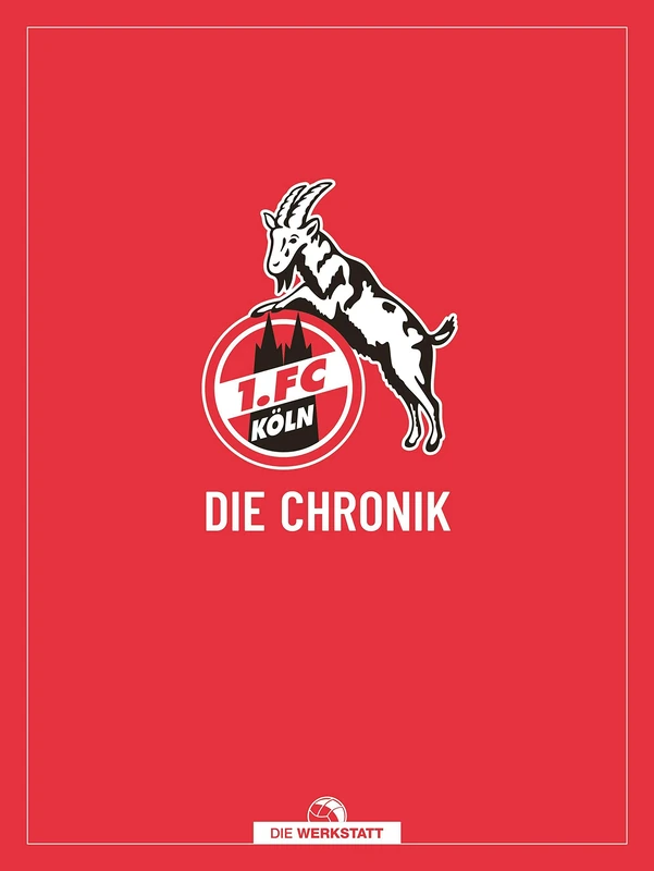1. FC Köln: Die Chronik - Image 1