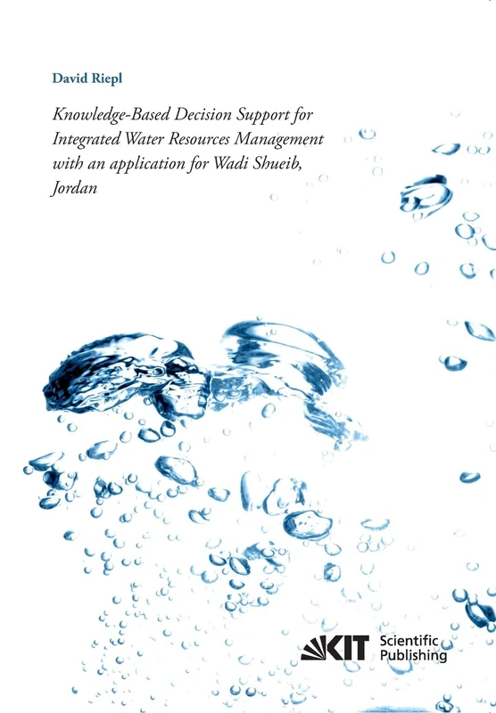 Knowledge-Based Decision Support for Integrated Water Resources Management with an application for Wadi Shueib, Jordan - Image 1