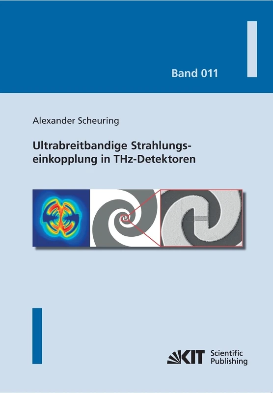 Ultrabreitbandige Strahlungseinkopplung in THz-Detektoren (Karlsruher Schriftenreihe zur Supraleitung) - Image 1