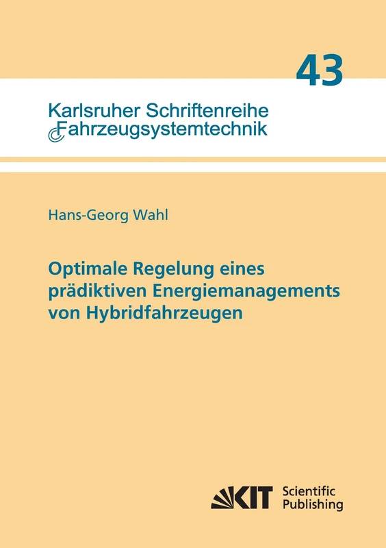 Optimale Regelung eines prädiktiven Energiemanagements von Hybridfahrzeugen
