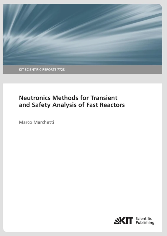 Neutronics Methods for Transient and Safety Analysis of Fast Reactors: KIT Scientific Reports - Image 1