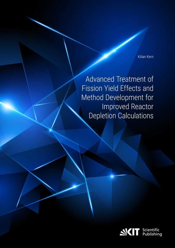 Advanced Treatment of Fission Yield Effects and Method Development for Improved Reactor Depletion Calculations