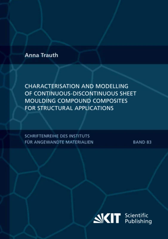 Characterisation and Modelling of Continuous-Discontinuous Sheet Moulding Compound Composites for Structural Applications