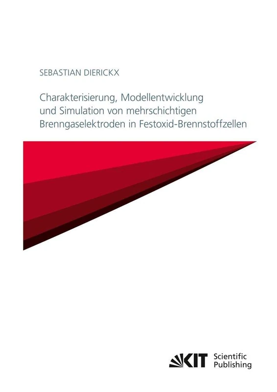 Charakterisierung, Modellentwicklung und Simulation von mehrschichtigen Brenngaselektroden in Festoxid-Brennstoffzellen - Image 1