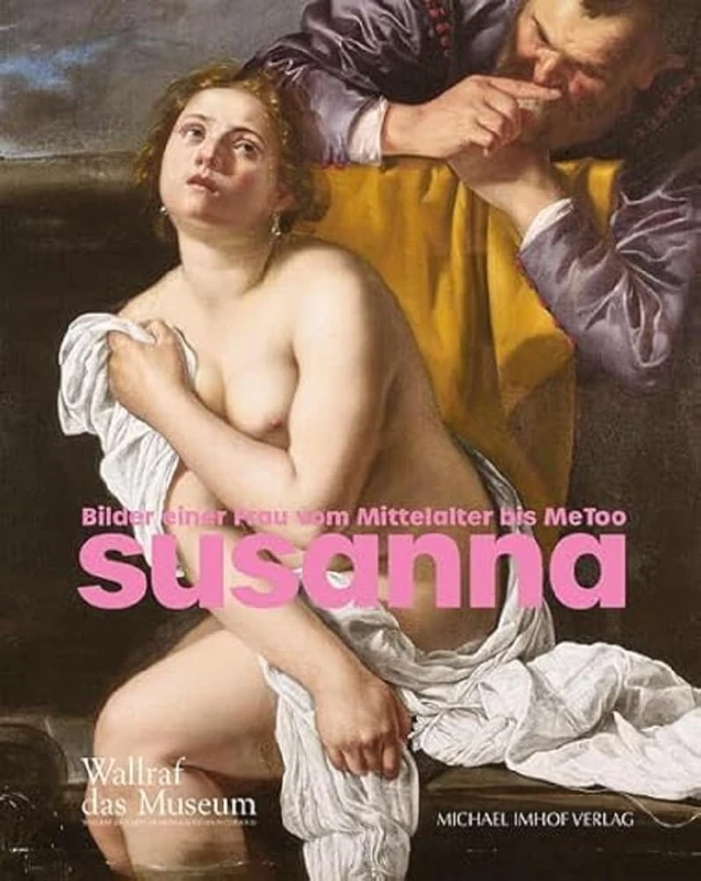 Susanna: Bilder einer Frau vom Mittelalter bis MeToo - Image 1