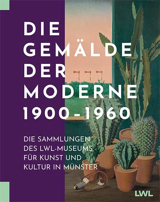 Die Gemälde der Moderne 1900-1960: Die Sammlungen des LWL-Museums für Kunst und Kultur in Münster - Image 1