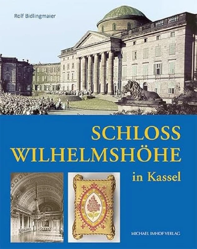 Schloss Wilhelmshöhe in Kassel: Sommerresidenz der Landgrafen und Kurfürsten von Hessen