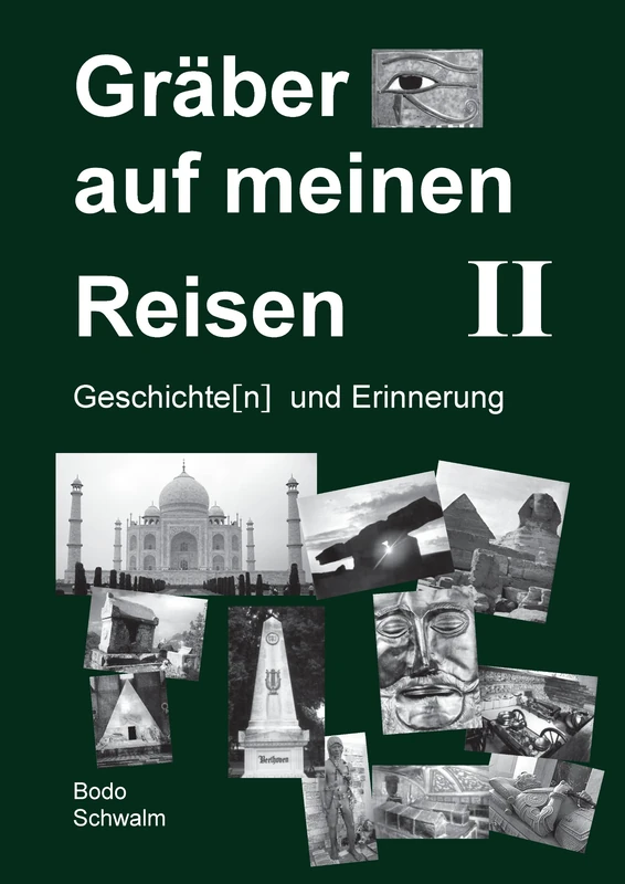 Gräber auf meinen Reisen. Band 2: Geschichte(n) und Erinnerung - Image 1