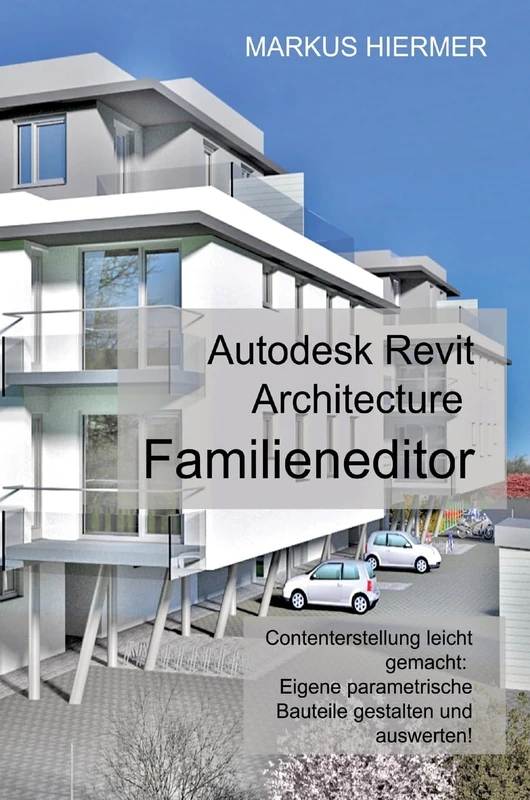 Revit Familieneditor 2016: Content - Erstellung leicht gemacht - Image 1