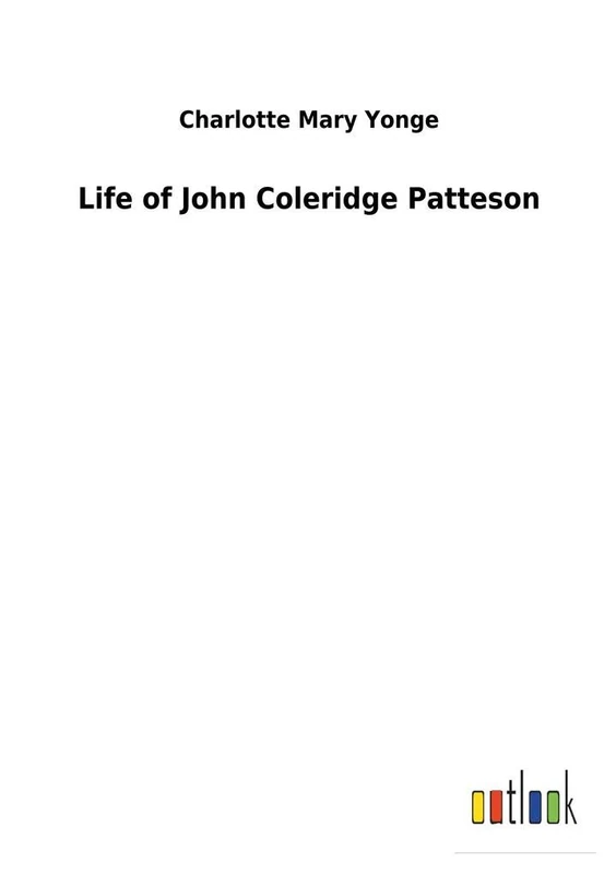 Life of John Coleridge Patteson