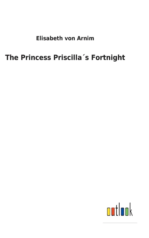 The Princess Priscilla´s Fortnight - Image 1