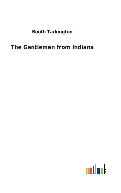 The Gentleman from Indiana - Image 1