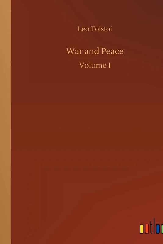 War and Peace: Volume I