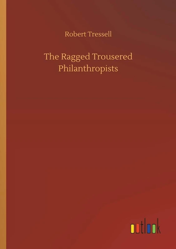 The Ragged Trousered Philanthropists