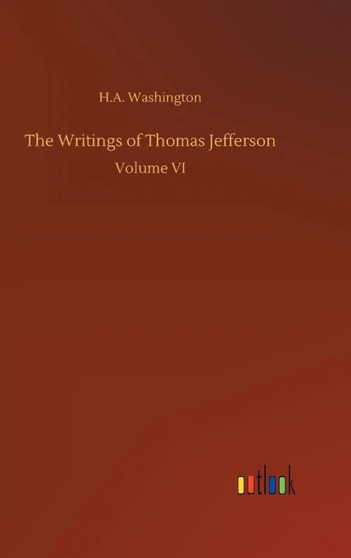 The Writings of Thomas Jefferson - Image 1