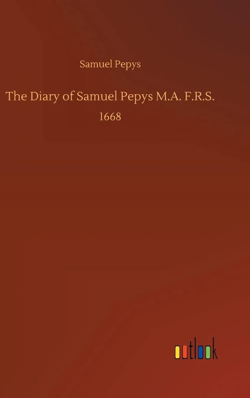The Diary of Samuel Pepys M.A. F.R.S. - Image 1