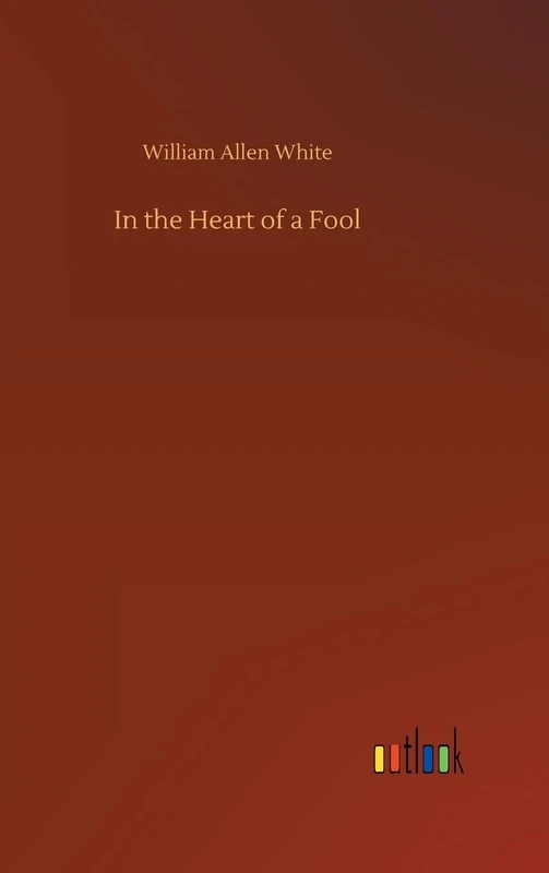 In the Heart of a Fool