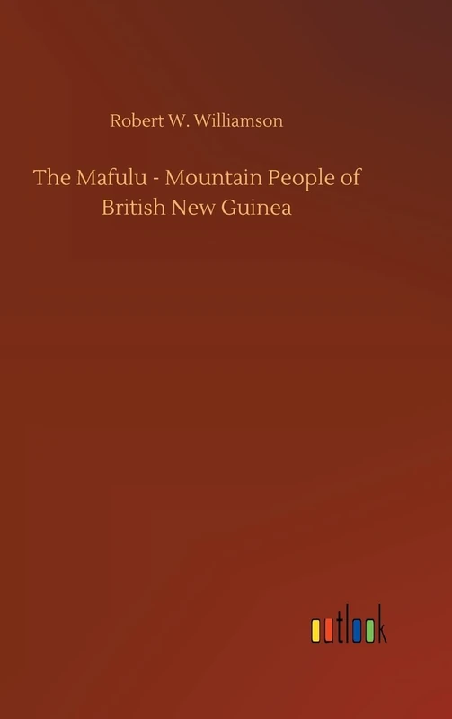 The Mafulu - Mountain People of British New Guinea