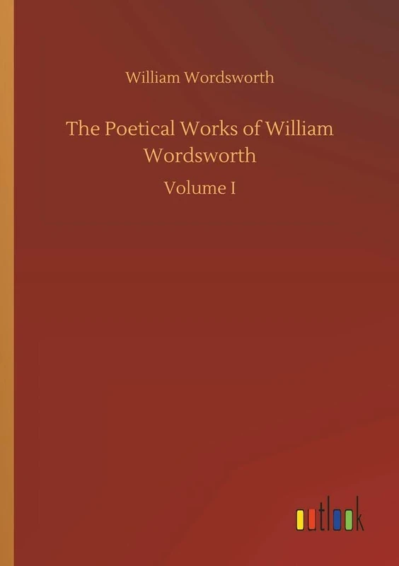 The Poetical Works of William Wordsworth