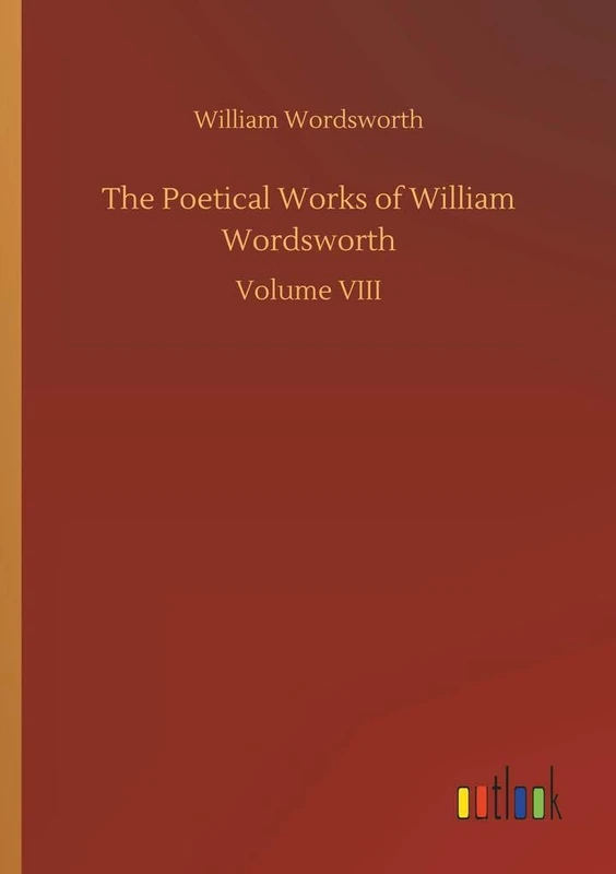 The Poetical Works of William Wordsworth
