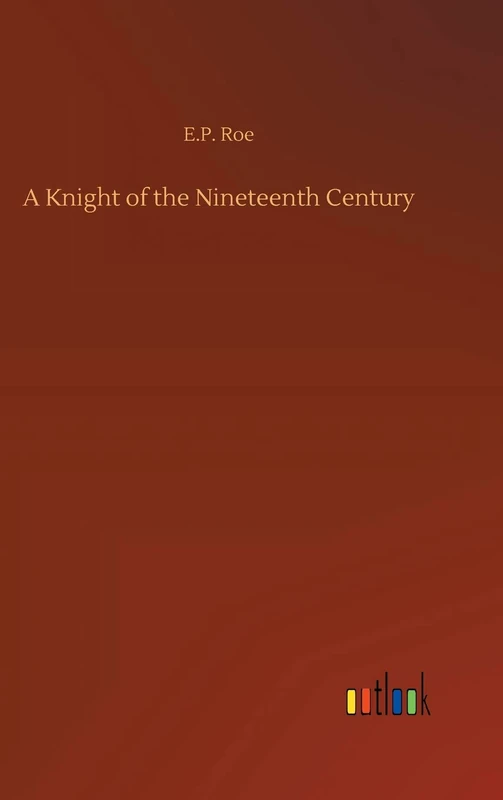 A Knight of the Nineteenth Century