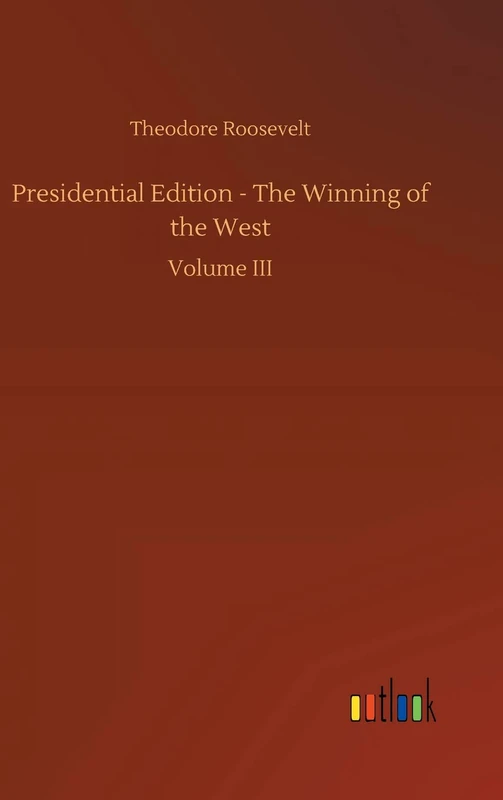 Presidential Edition - The Winning of the West - Image 1