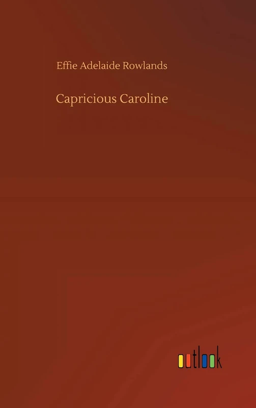 Capricious Caroline