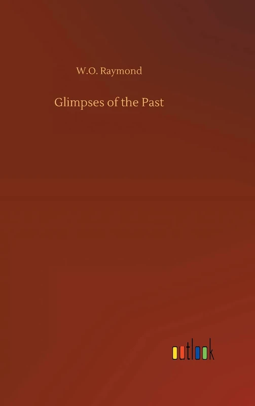 Glimpses of the Past