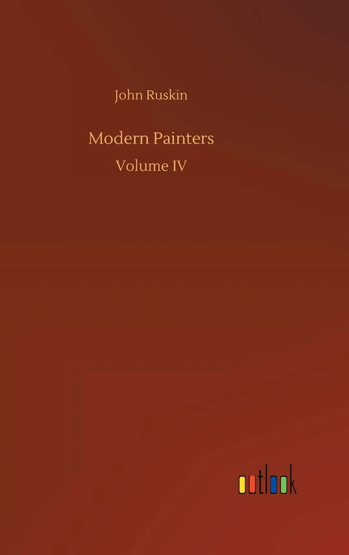 Modern Painters: Volume IV