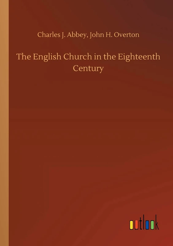 The English Church in the Eighteenth Century